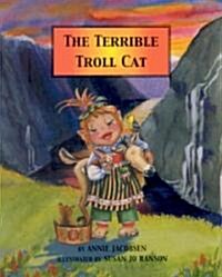 The Terrible Troll Cat (Hardcover)
