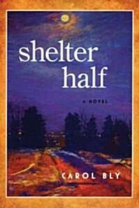 Shelter Half (Paperback)