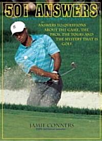 501 Answers to Golfs Most Intriguing Questions (Hardcover)