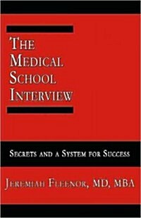 The Medical School Interview (Paperback)