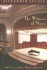 The Witness of Music (Paperback)