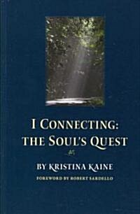 I Connecting: The Souls Quest (Paperback)