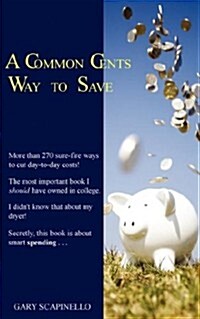 A Common Cents Way to Save (Paperback)