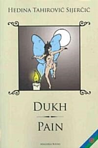 Dukh - Pain (Paperback, 1st, Bilingual)