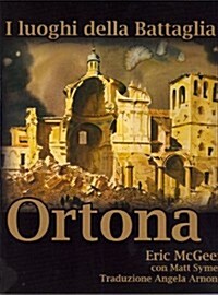 I Luoghi Della Battaglia: Ortona (Paperback)