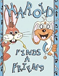 Harold Finds a Friend (Paperback)