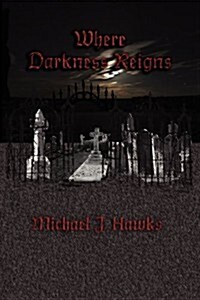 Where Darkness Reigns (Paperback)