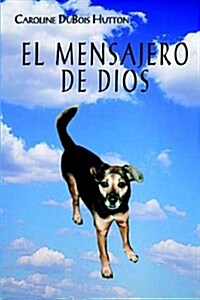 El Mensajero De Dios (Paperback)