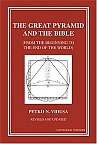 The Great Pyramid And the Bible (Paperback)