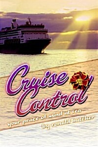 Cruise Control: Your Peace of Mind at Sea (Paperback)