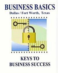 Business Basics/dallas/fort Worth, Texas (Paperback)