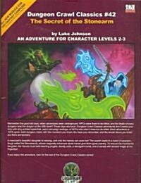 Secret of the Stonearm: An Adventure for Character Levels 2-3 (Paperback)