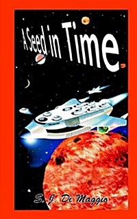 A Seed in Time (Paperback)