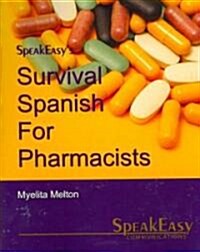 Survival Spanish for Pharmacists (Paperback)