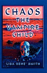 Chaos the Vampire Child (Paperback)