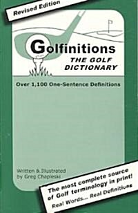 Golfinitions: The Golf Dictionary (Paperback, Revised)