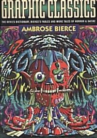 Graphic Classics Volume 6: Ambrose Bierce - 2nd Edition (Paperback, 2008)