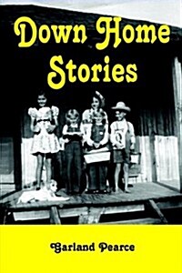 Down Home Stories (Paperback)