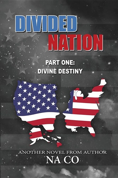 Divided Nation: Part One: Divine Destiny (Paperback)