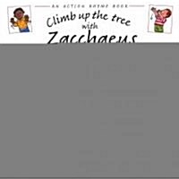 Climb up the Tree with Zacchaeus (Paperback)