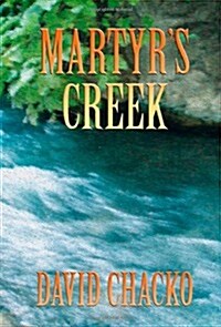 Martyrs Creek (Paperback)