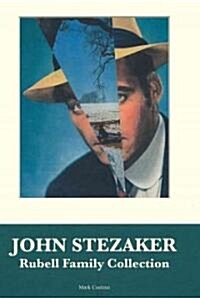 John Stezaker: Rubell Family Collection: December 5, 2007-November 28, 2008 (Hardcover)