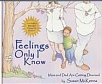 Feelings Only I Know (Hardcover)