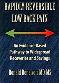 Rapidly Reversible Low Back Pain (Paperback)