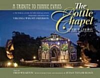 The Bottle Chapel at Airlie Gardens (Paperback)