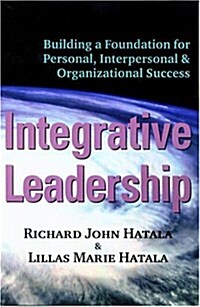 Integrative Leadership (Hardcover, 2nd, Expanded)