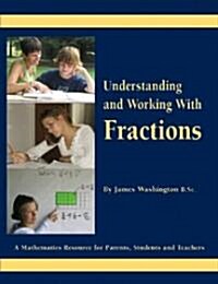 Understanding And Working With Fractions (Paperback)