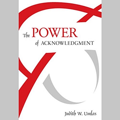 The Power of Acknowledgment (Audio CD)