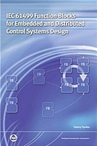 IEC 61499 Function Blocks for Embedded and Distributed Control Systems Design (Paperback)