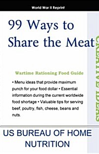 99 Ways to Share the Meat (Paperback)