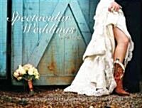 Spectacular Weddings of Texas: A Collection of Texas Weddings and Love Stories (Hardcover)