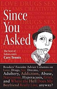 Since You Asked (Paperback)