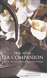 The New Tea Companion: A Guide to Teas Throughout the World (Hardcover)