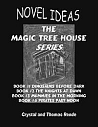 Novel Ideas: The Magic Tree House Series: Books 1-4 (Spiral)