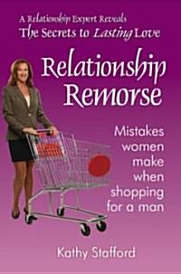 Relationship Remorse (Paperback)