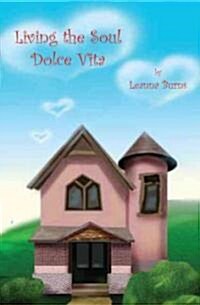 Living the Soul Dolce Vita (Paperback)