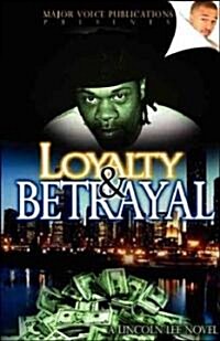 Loyalty & Betrayal (Paperback)