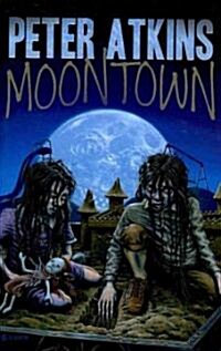 Moontown (Hardcover, Limited, Signed)