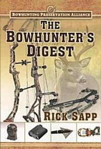The Bowhunters Digest (Paperback)