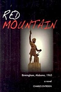 Red Mountain: Birmingham, Alabama, 1965 (Paperback)