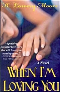 When Im Loving You (Paperback)