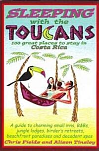 Sleeping With the Toucans (Paperback)