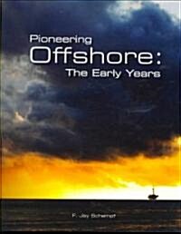 Pioneering Offshore (Hardcover)