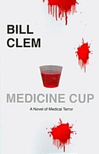 Medicine Cup (Paperback)