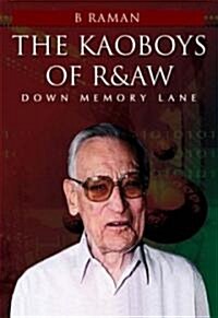 The Kaoboys of R&AW: Down Memory Lane (Hardcover)