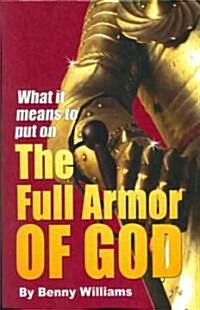 What It Means to Put on the Full Armor of God (Paperback)